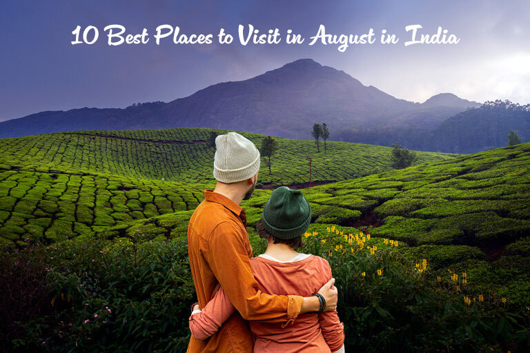 Best Places Visit August India