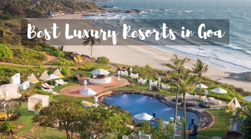 Top 15 Luxury Resorts Hotels For Holidaying In Goa